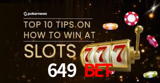 649 Bet